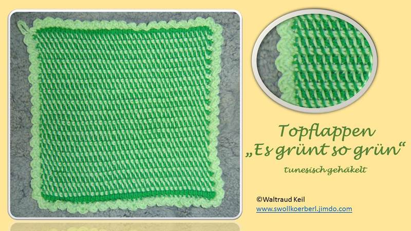 Topflappen "Es grünt so grün" - tunesisch gehäkelt